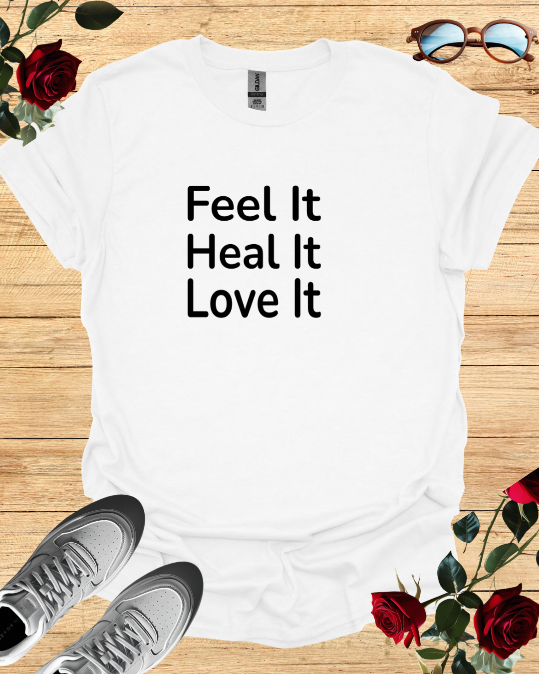 Feel It Heal It Love It Empowerment T-Shirt Collection Printify