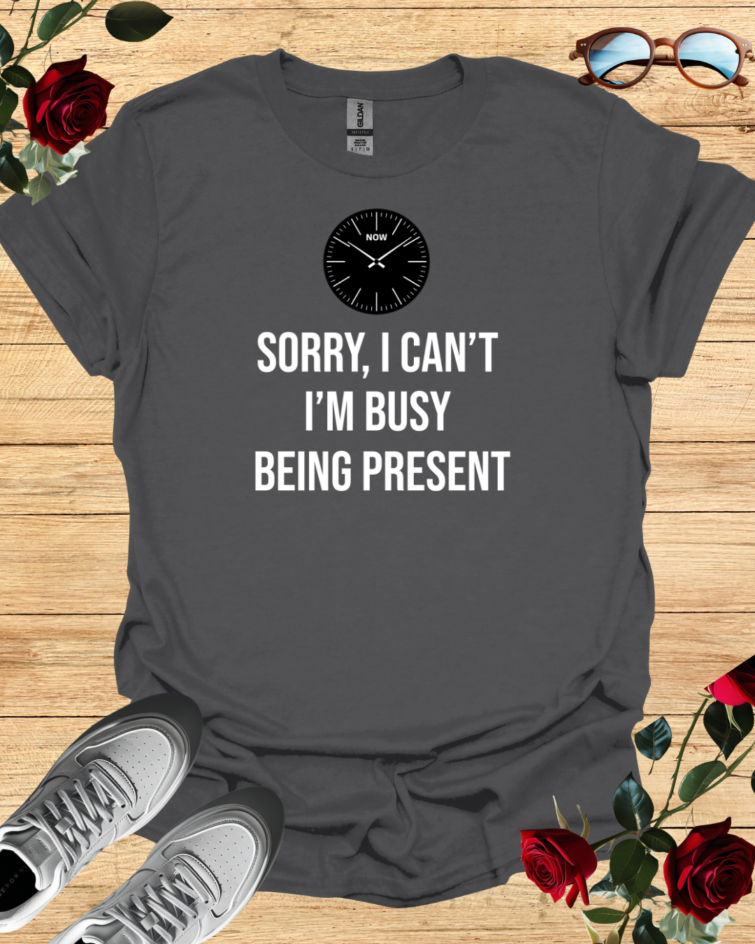Sorry I Can't I'm Busy Being Present Shirt – Long & Short Sleeve Printify