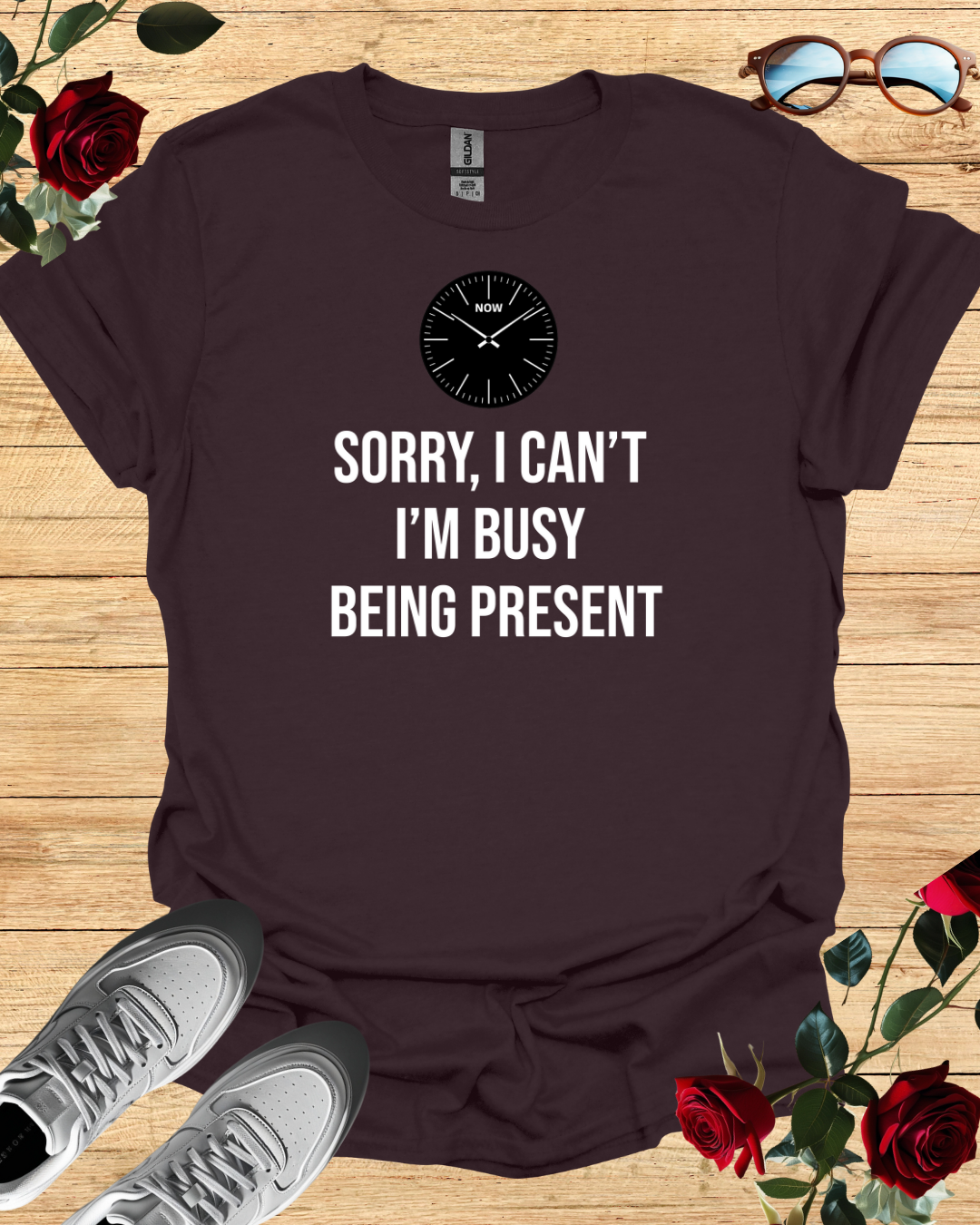 Sorry I Can't I'm Busy Being Present Shirt – Long & Short Sleeve Printify