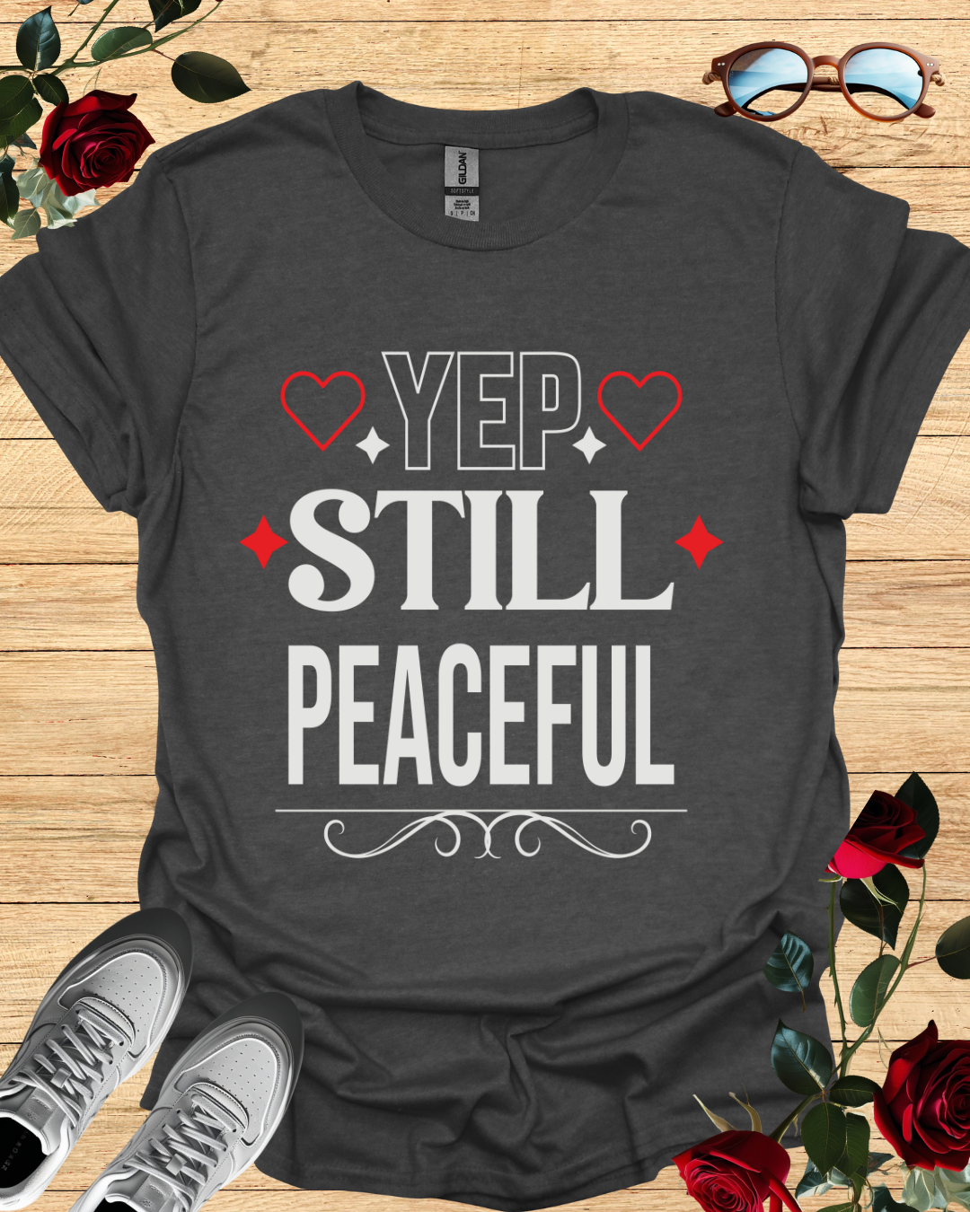 Yep, Still Peaceful – Mindful Mood Tee Printify