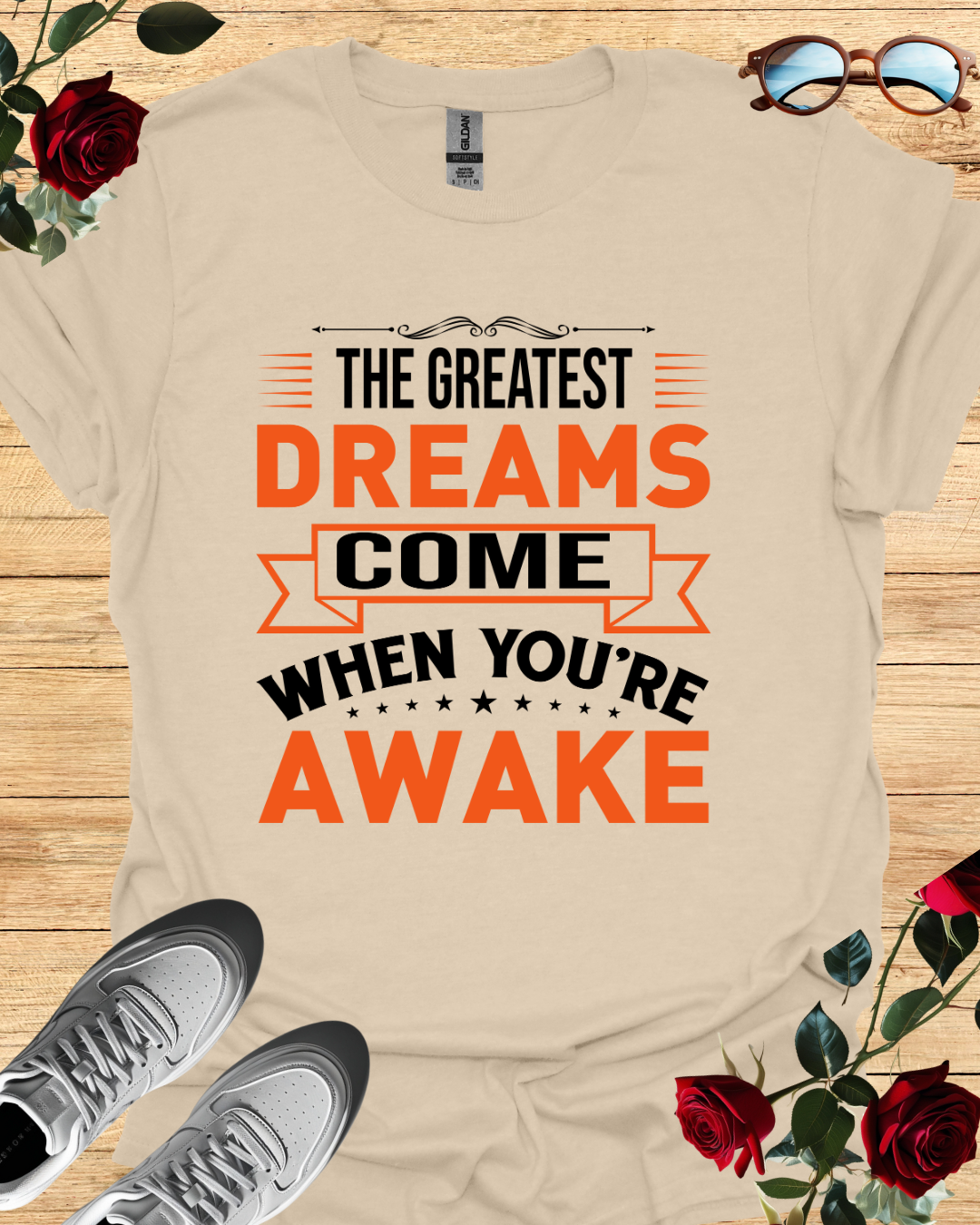 The Greatest Dreams Come When You're Awake – Dreamer’s Tee Printify