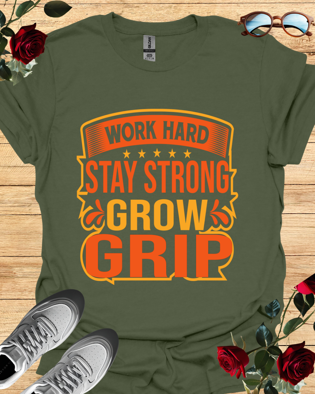 Work Hard. Stay Strong. Grow Grip. – Motivational Tee Printify