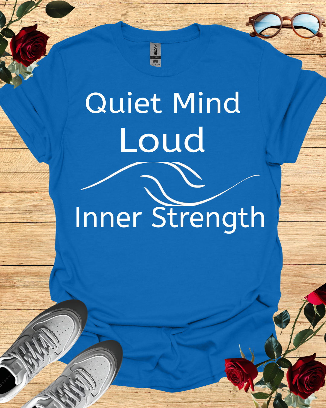 Quiet Mind Loud Inner Strength T-Shirt – Long & Short Sleeve Printify