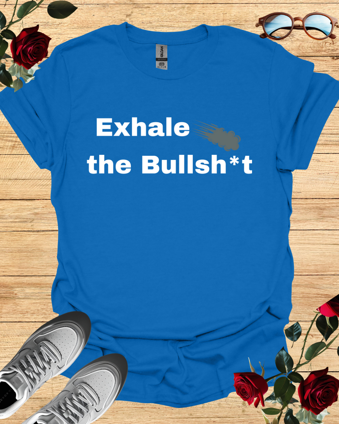 Exhale the bullsh*t