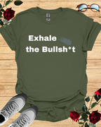 Exhale the Bullsh*t Organic Cotton T-Shirt for Mindful Rebels Printify