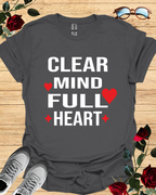 "Clear Mind, Full Heart" t-shirt – motivational minimalist shirt in long sleeve and short sleeved options

