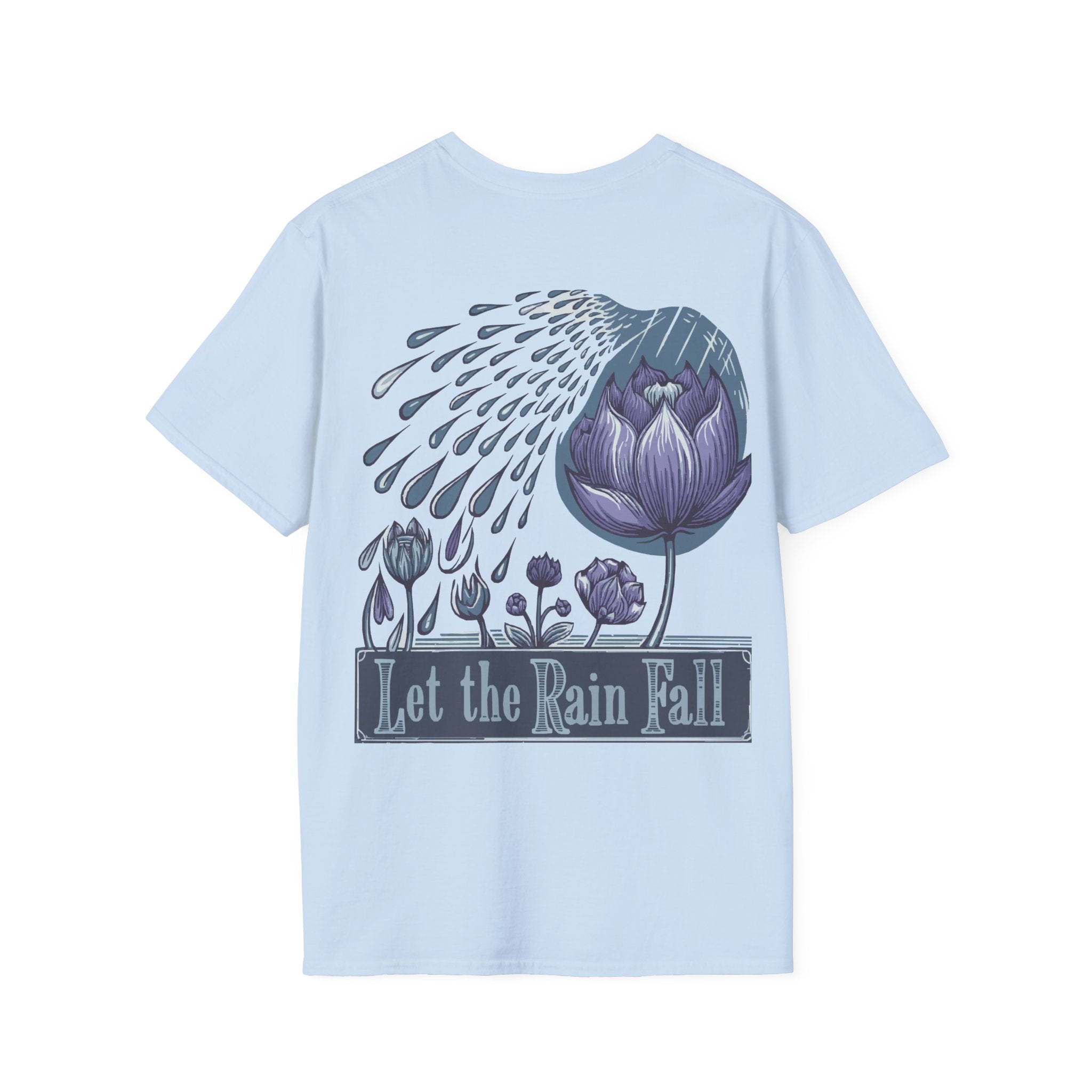 Let the Rain Fall – Inspirational T-Shirt in Long & Short Sleeve Styles Printify