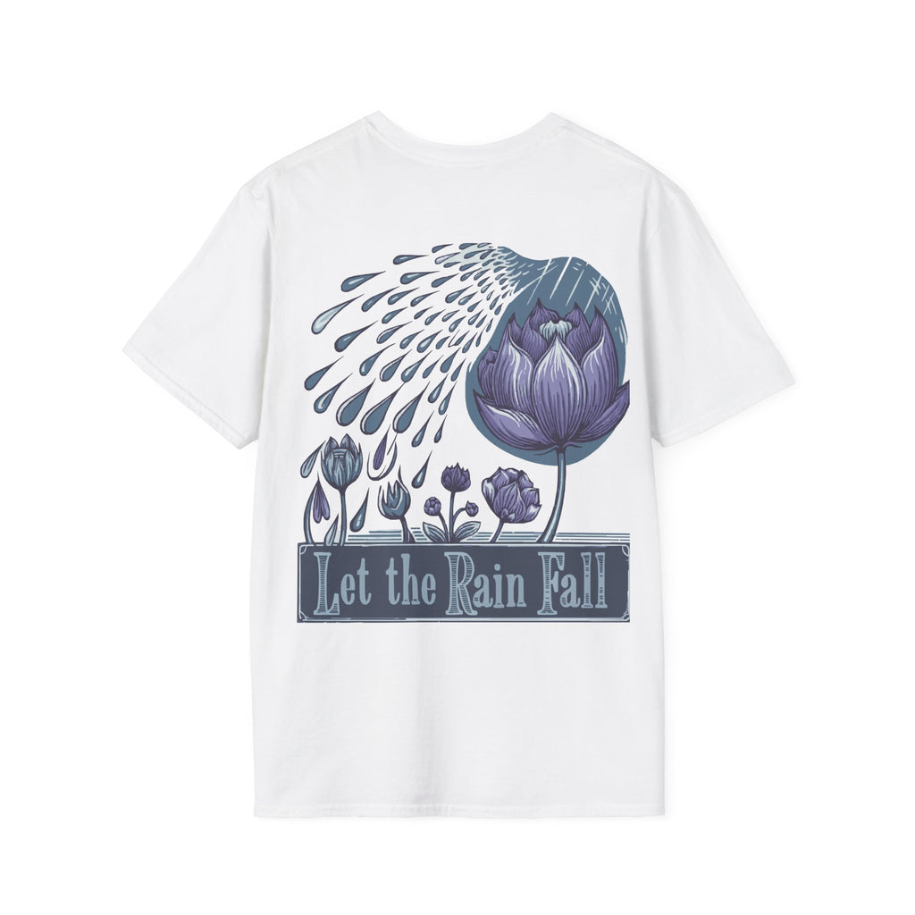 Let the Rain Fall shirt – inspirational long sleeve t-shirt, short sleeved t-shirt, and casual shirt styles

