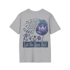 Let the Rain Fall – Inspirational T-Shirt in Long & Short Sleeve Styles Printify