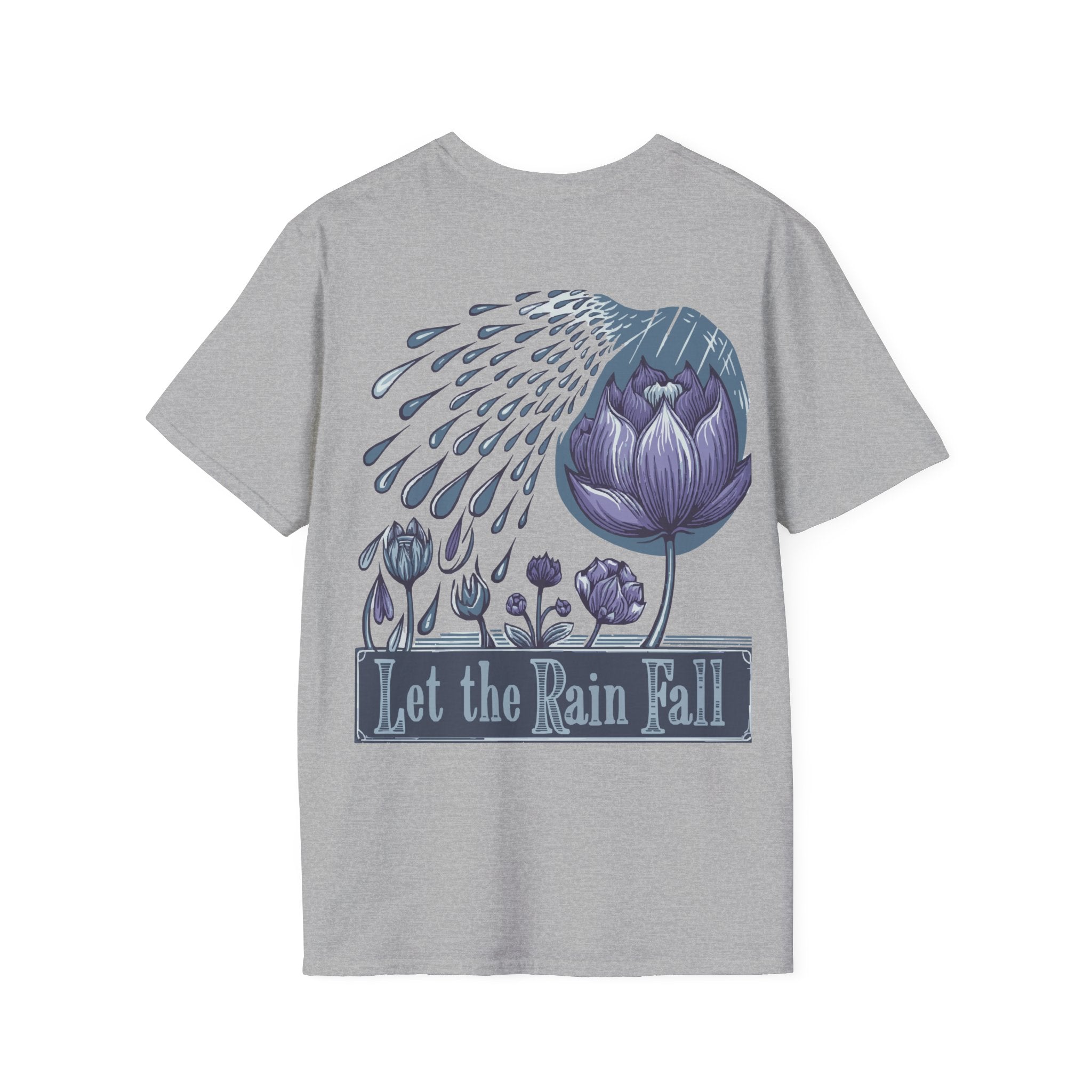 Let the Rain Fall – Inspirational T-Shirt in Long & Short Sleeve Styles Printify