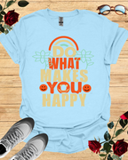 Do What Makes You Happy – Motivational Organic T-Shirt Printify
