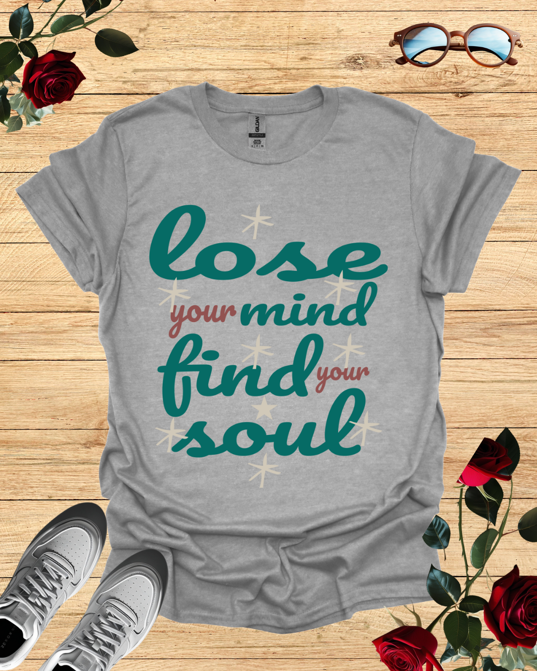 Lose Your Mind - Find Your Soul – Inspirational T-Shirt in Long & Short Sleeve Styles Printify