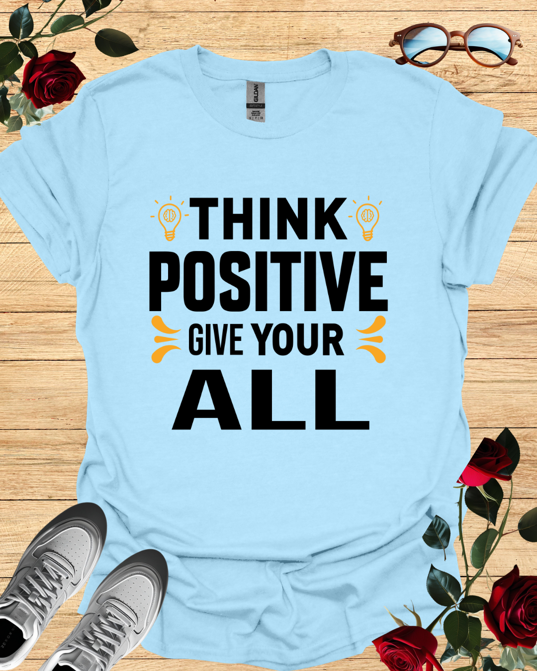 Think positive give your all