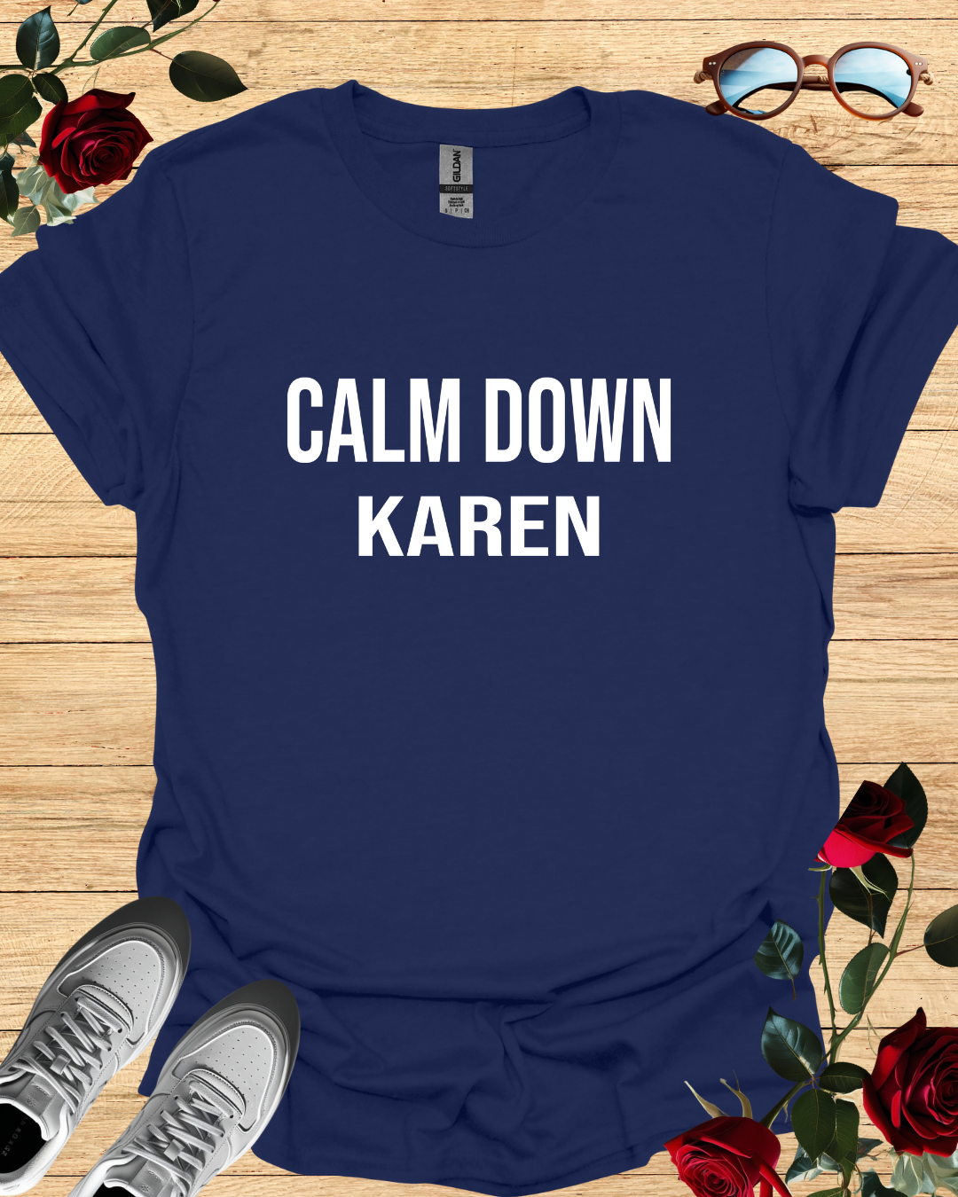 Calm Down Karen – Bold T-Shirt in Long & Short Sleeve Styles Printify