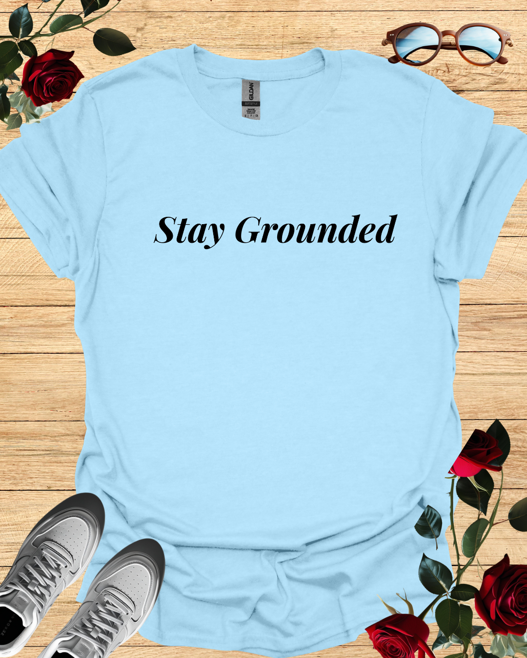 Stay grounded