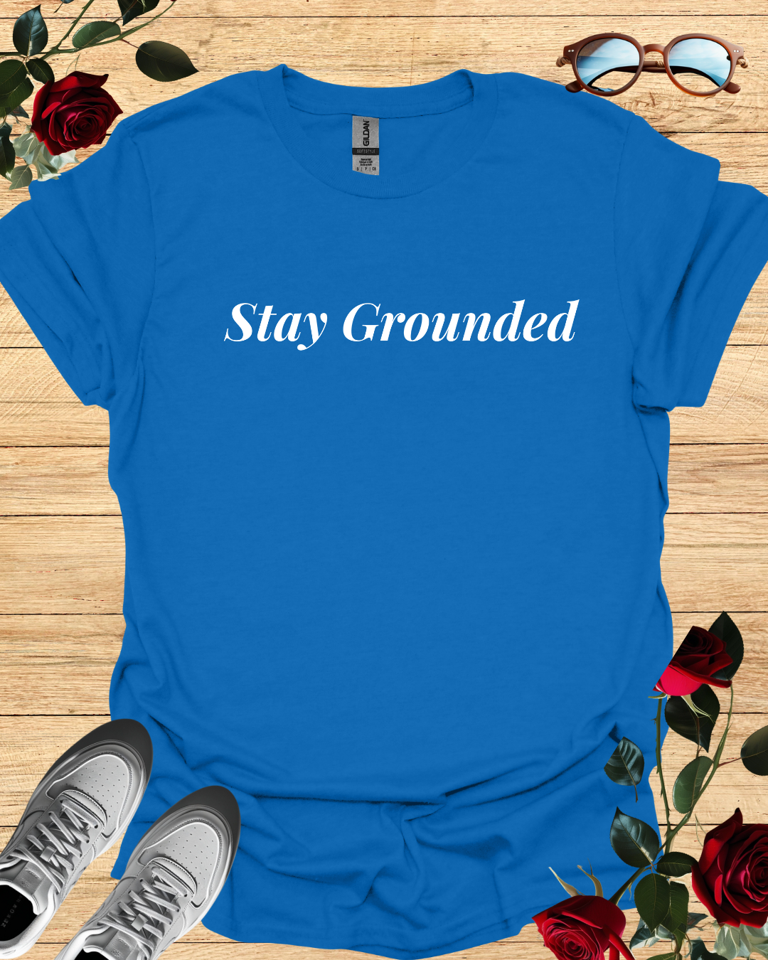 Stay grounded