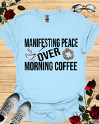 Manifesting Peace Over Morning Coffee – Relaxed T-Shirt in Long & Short Sleeve Styles Printify