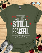 Yep, Still Peaceful – Mindful Mood Tee Printify