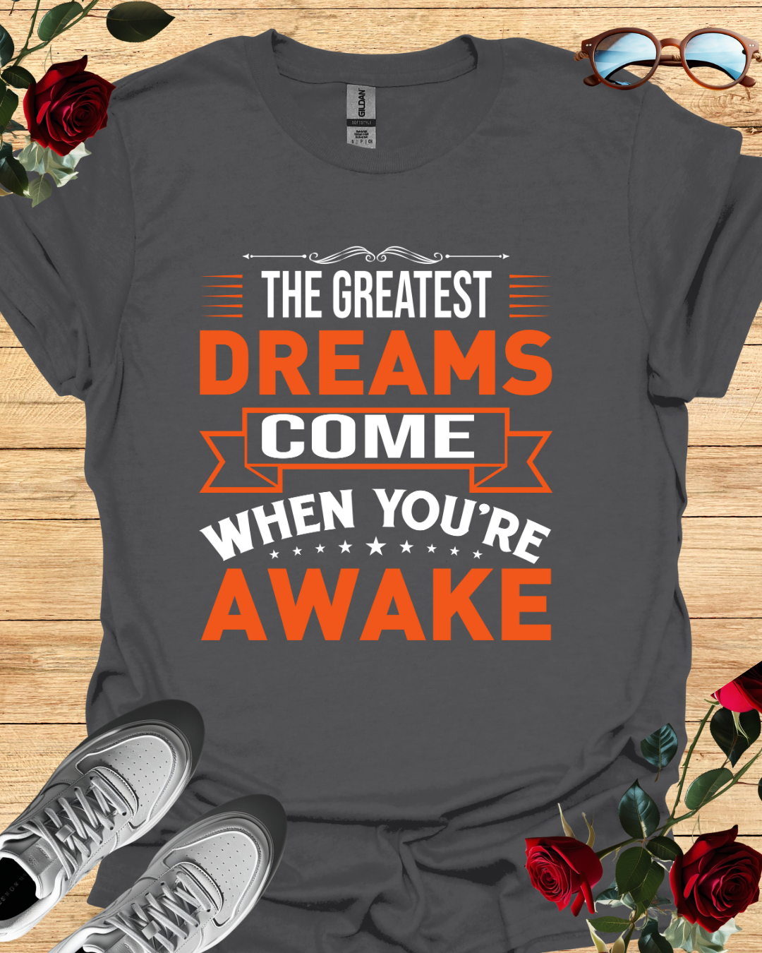 The Greatest Dreams Come When You're Awake – Dreamer’s Tee Printify