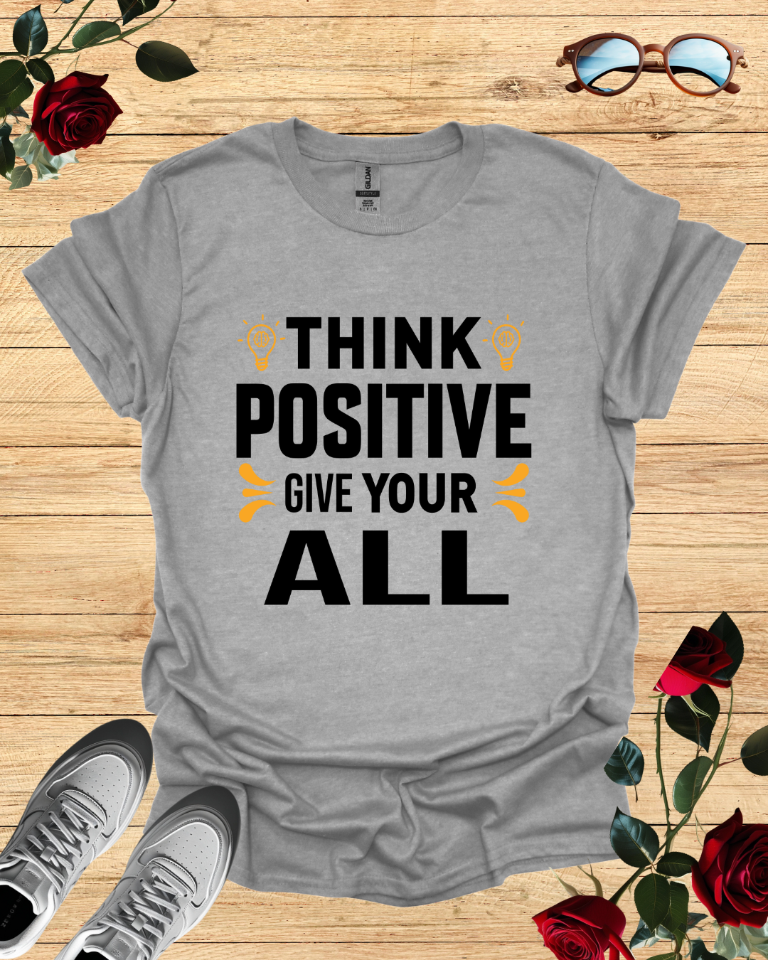 Think positive give your all