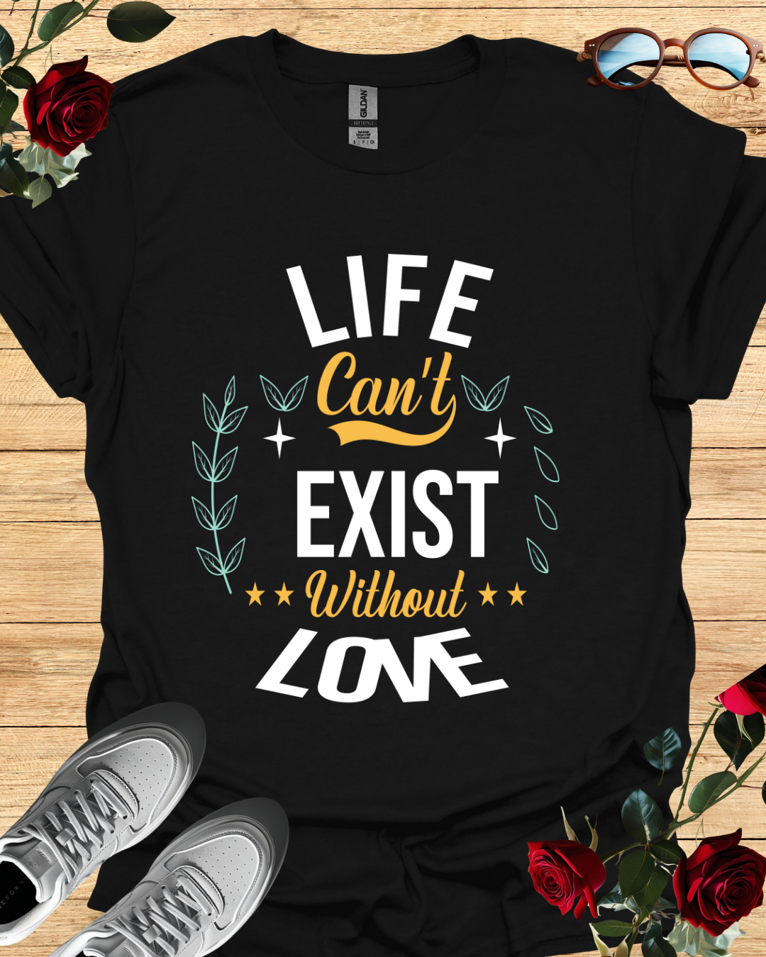 Life Can’t Exist Without Love – Motivational Shirt & T-Shirt Printify