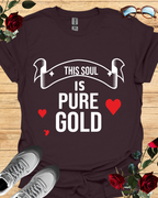 This Soul Is Pure Gold – Inner Light Tee Printify