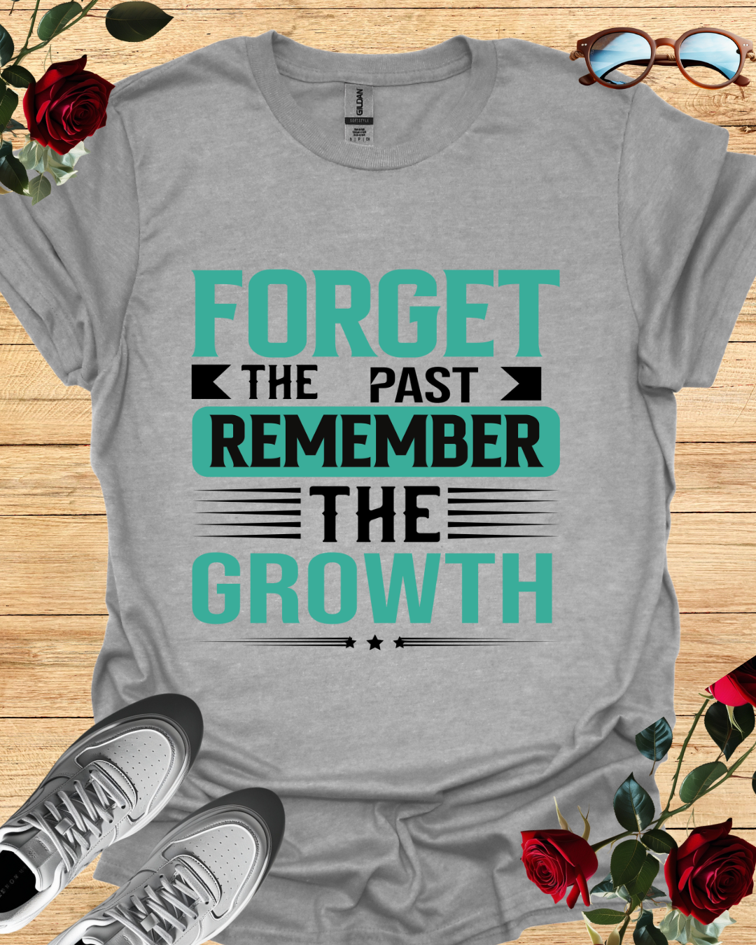 Forget the Past, Remember the Growth – Healing Mindset Tee Printify