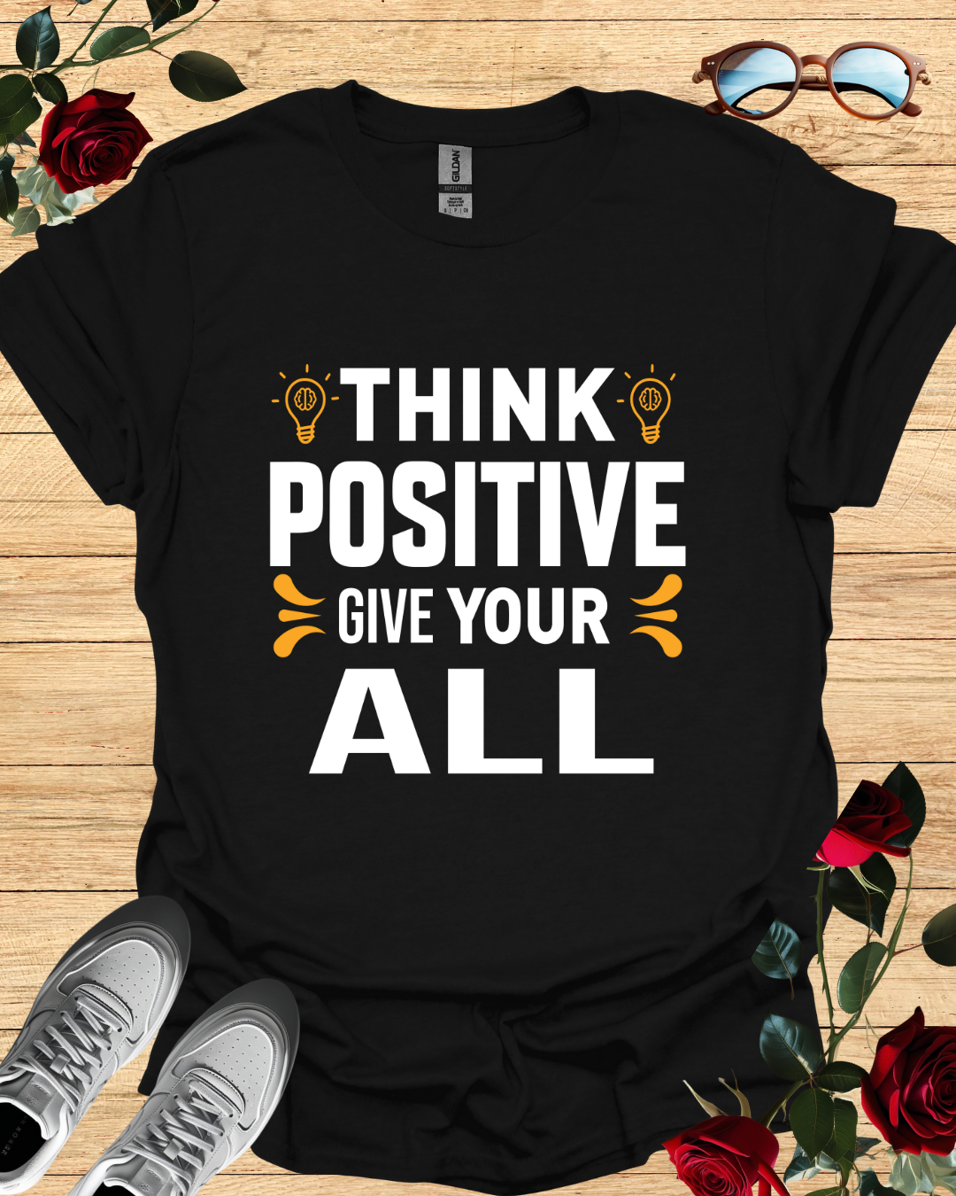 Think positive give your all
