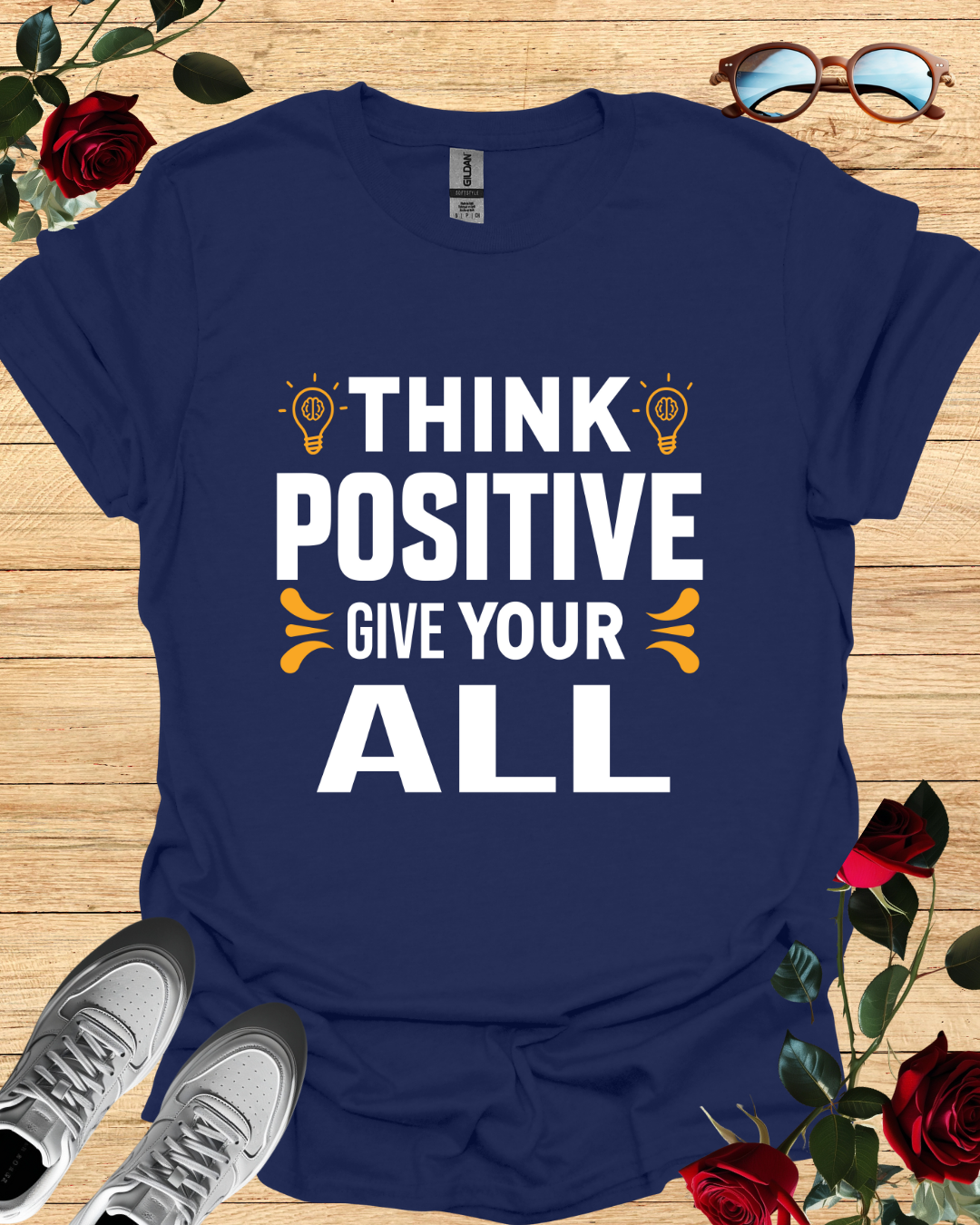 Think positive give your all