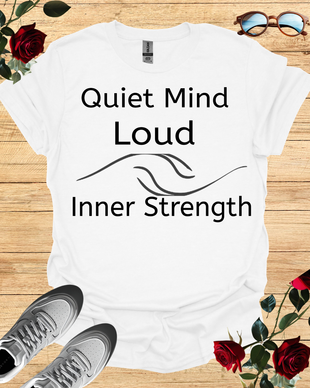 Quiet Mind Loud Inner Strength T-Shirt – Long & Short Sleeve Printify