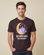 Why Worry When You Can Nap? – Relaxed T-Shirt in Long & Short Sleeve Styles
