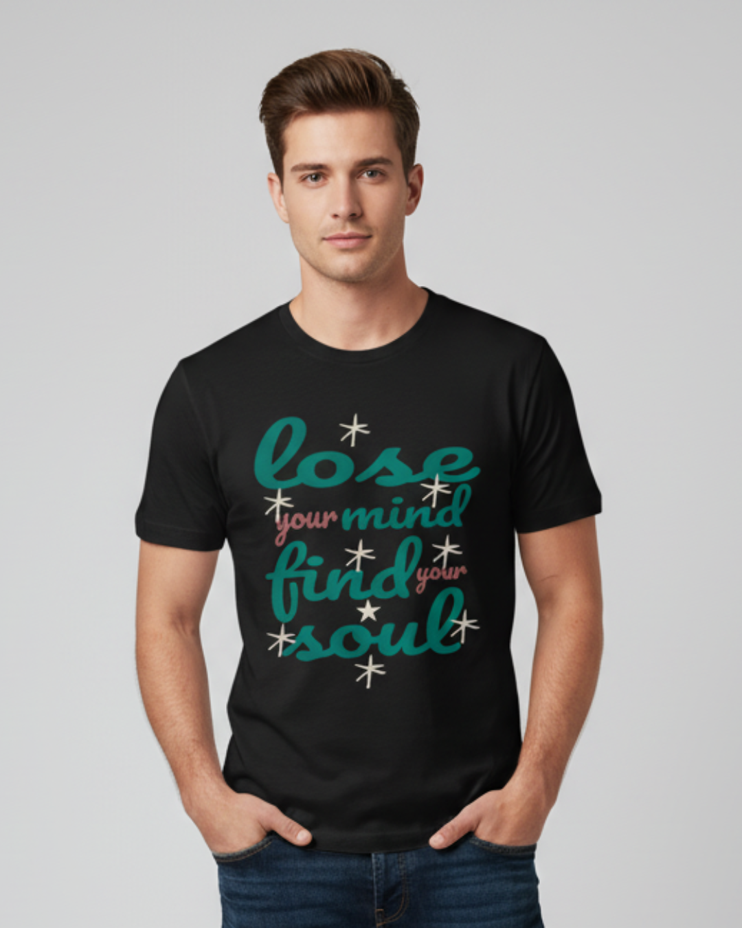 Lose Your Mind - Find Your Soul – Inspirational T-Shirt in Long & Short Sleeve Styles