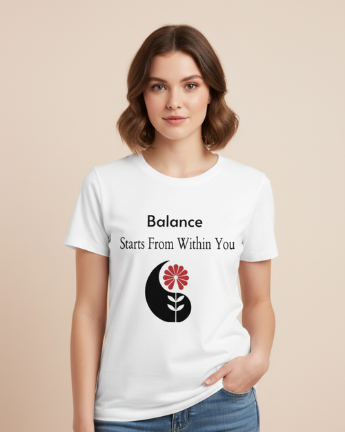 Balance Starts from Within You – Organic Cotton Motivational T-Shirt