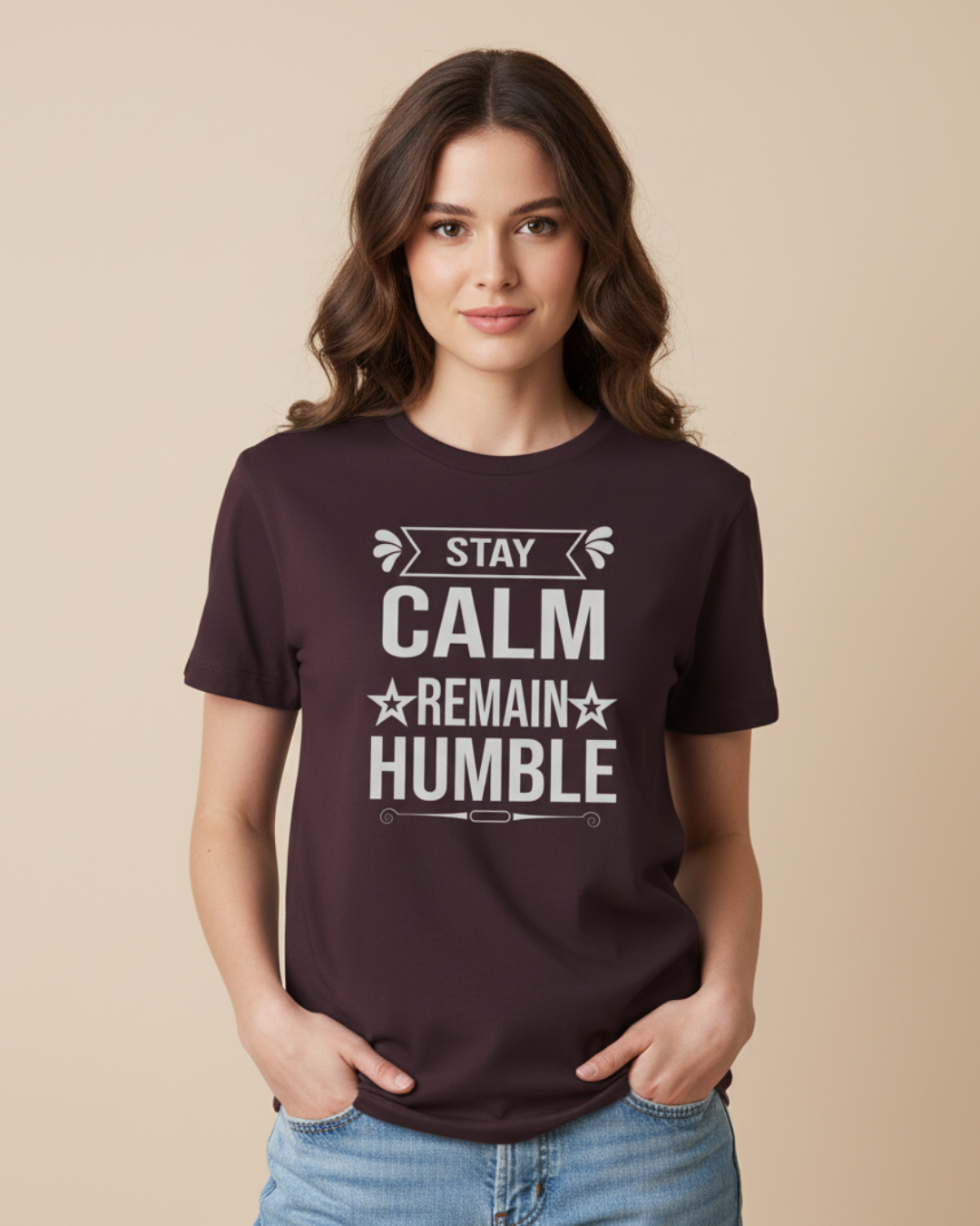 Stay Calm. Remain Humble. – Mindset Tee for Daily Peace