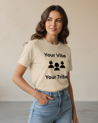 Your Vibe, Your Tribe – Soul-Attracting Energy Tee